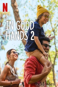 In Good Hands 2 (2024) ORG Hindi Dubbed Movie