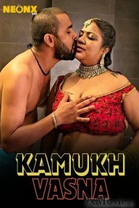 Kamukh Vasna (2024) Neonx Hindi Hot Short Film