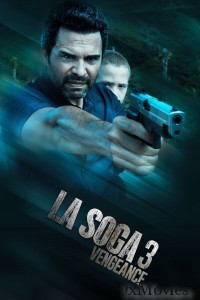 La Soga 3 Vengeance (2023) ORG Hindi Dubbed Movie
