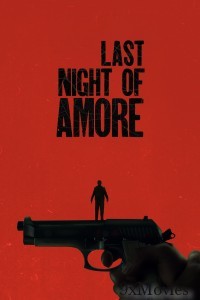 Last Night Of Amore (2023) ORG Hindi Dubbed Movie