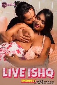 Live Ishq (2024) S01 E01 Meetx Hindi Web Series
