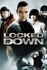 Locked Down (2010) ORG UNRATED Hindi Dubbed Movie