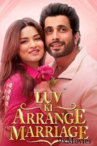 Luv Ki Arrange Marriage (2024) Hindi Movie