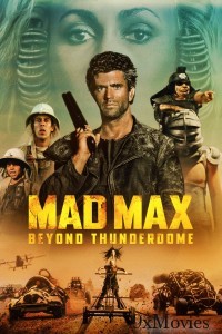 Mad Max 3 Beyond Thunderdome (1985) ORG Hindi Dubbed Movie