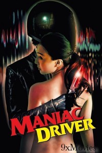 Maniac Driver (2020) English Movie