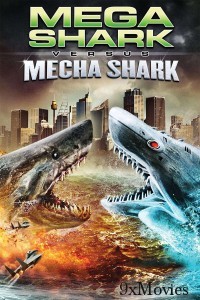 Mega Shark Vs Mecha Shark (2014) ORG Hindi Dubbed Movie
