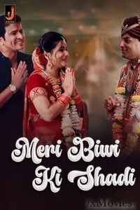 Meri Biwi Ki Shadi (2024) S01 Part 1 Jalva Hindi Web Series