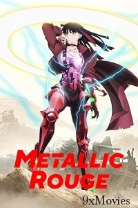 Metallic Rouge (2024) Season 1 (EP05) Hindi Dubbed Series