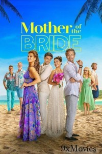 Mother Of The Bride (2024) ORG Hindi Dubbed Movie