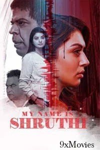 My Name Is Shruthi (2023) ORG Hindi Dubbed Movie