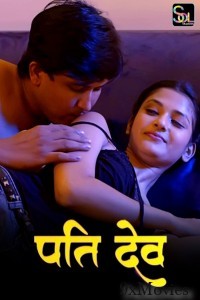 Pati Dev (2024) S01 Part 1 SolTalkies Hindi Web Series