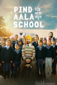 Pind Aala School (2024) Punjabi Movie