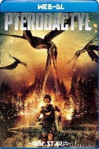 Pterodactyl (2005) Hindi Dubbed Movie
