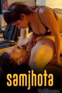 Samjhota (2024) S01 Part 1 Hulchul Hindi Hot Web Series