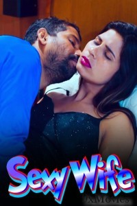 Sexy Wife (2024) Hindi Hot Short Film