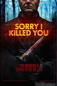 Sorry I Killed You (2020) UNRATED Hindi Dubbed Movie