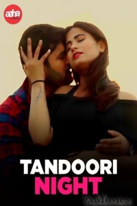 Tandoori Night (2024) S01 Part 1 AahaFlix Hindi Web Series