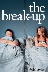 The Break Up (2006) ORG Hindi Dubbed Movie