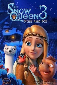 The Snow Queen 3 Fire and Ice (2016) Hindi Dubbed Movie
