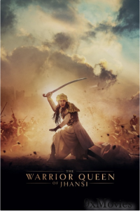 The Warrior Queen of Jhansi (2019) ORG Hindi Dubbed Movie