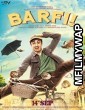 Barfi (2012) Bollywood Hindi Movie