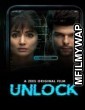 Unlock (2020) Bollywood Hindi Movie