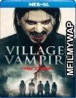 Village of the Vampire (2021) Hindi Dubbed Movies