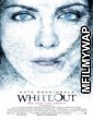 Whiteout (2009) Hindi Dubbed Movie