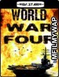 World War Four (2019) Hindi Dubbed Movies