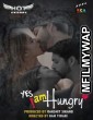 Yes I Am Hungry (2020) UNRATED Hotshot Hindi Short Film